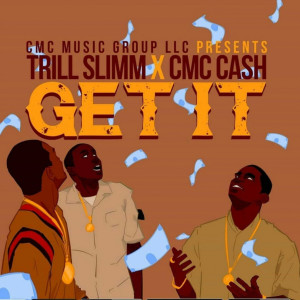 Album Get It oleh Trill Slimm