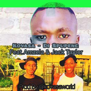 收聽Kovasa的Di Spupeng (feat. Amzela & Jack Taylor)歌詞歌曲