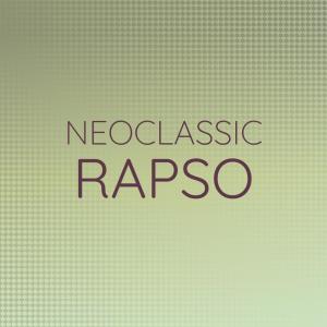 Various Artists的專輯Neoclassic Rapso