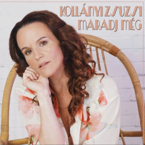 Album Maradj még from Kollányi Zsuzsi