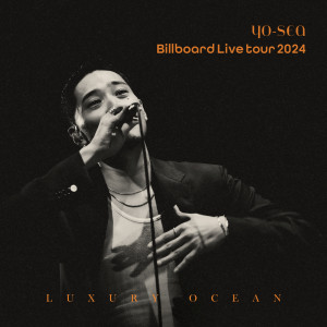 อัลบัม Billboard Live Tour 2024 (Explicit) ศิลปิน Yo-Sea