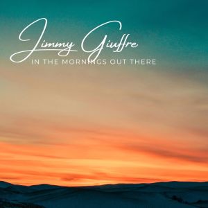 Jimmy Giuffre的专辑In The Mornings Out There