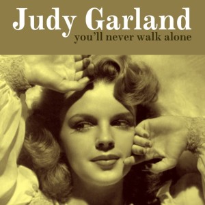 收听Judy Garland的You'll Never Walk Alone歌词歌曲