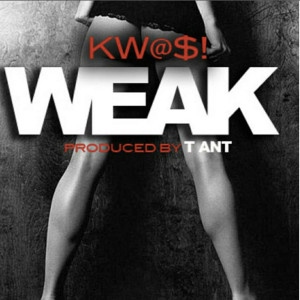 Dengarkan lagu Weak (Explicit) nyanyian KW@$! dengan lirik