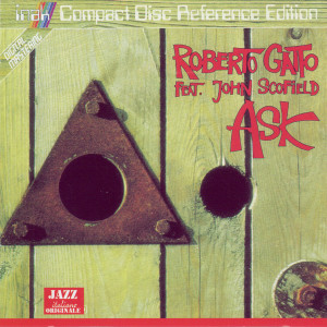 收聽Roberto Gatto的Ask歌詞歌曲