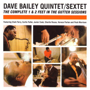 ดาวน์โหลดและฟังเพลง Two Feet in the Gutter (From "Two Feet in the Gutter") พร้อมเนื้อเพลงจาก The Dave Bailey Quintet