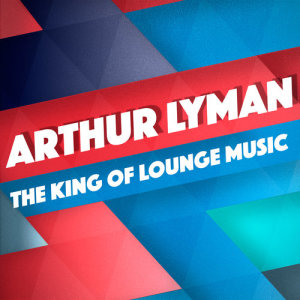 Listen to The Lady Is A Tramp song with lyrics from Arthur Lyman