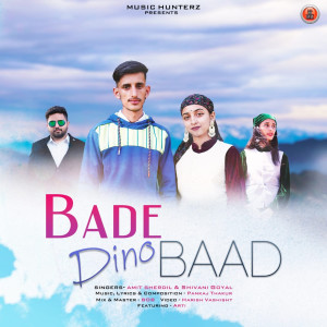 收聽Amit Sherdil的Bade Dino Baad歌詞歌曲