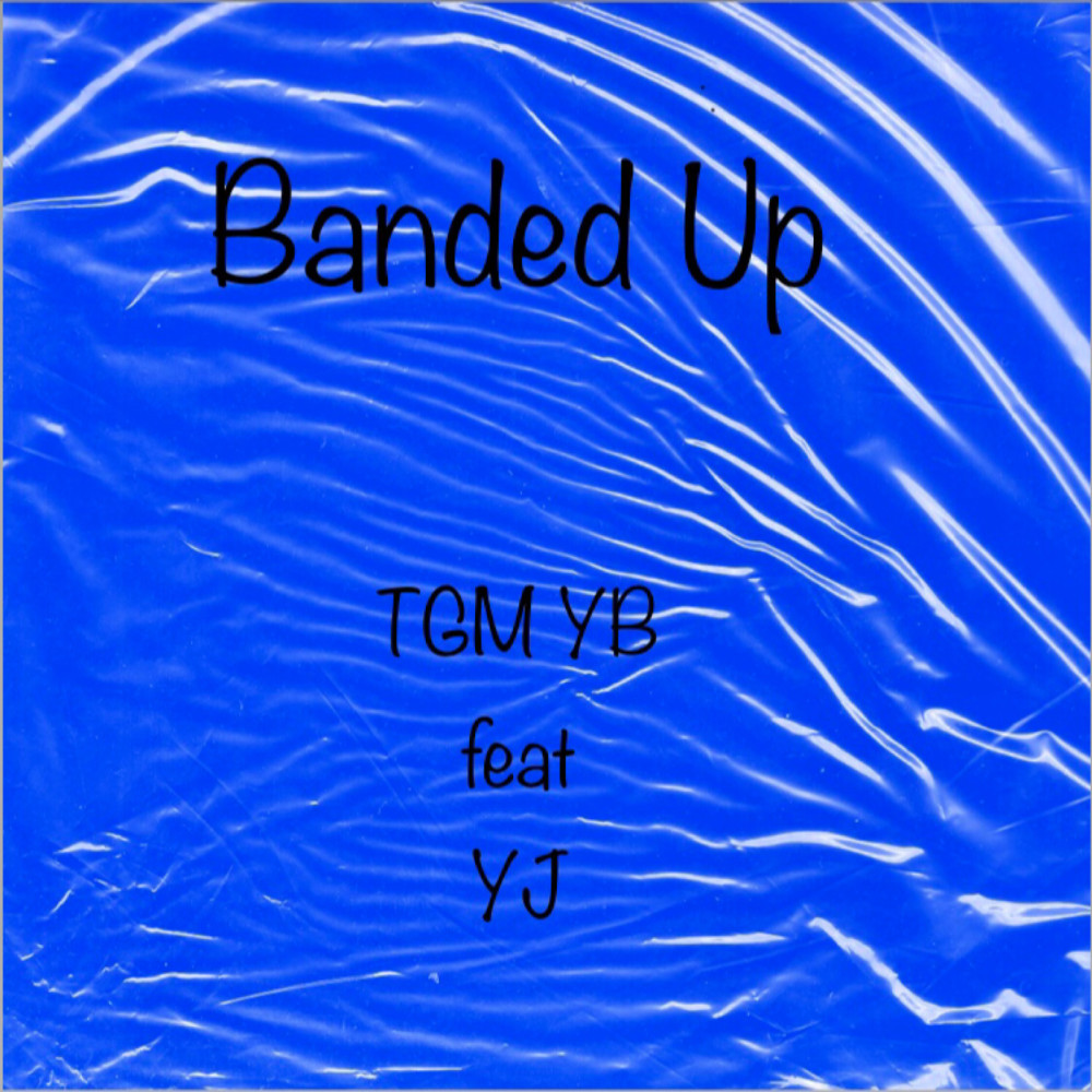 Banded Up (Explicit)