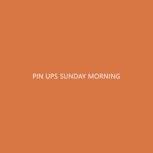 ดาวน์โหลดและฟังเพลง Sunday Morning พร้อมเนื้อเพลงจาก Pin Ups