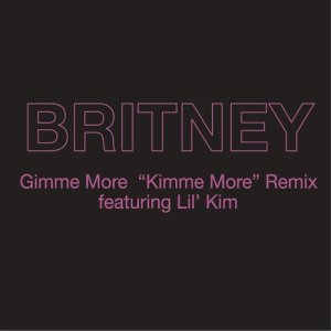Britney Spears的專輯Gimme More ("Kimme More" Remix)
