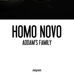ดาวน์โหลดและฟังเพลง Addam's Family พร้อมเนื้อเพลงจาก Homo Novo