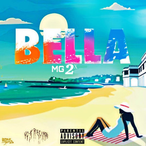 收聽MG 2X的Bella歌詞歌曲