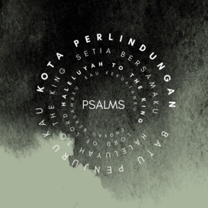 Listen to Kota Perlindungan/Haleluyah (To the King) [Medley] song with lyrics from Psalms
