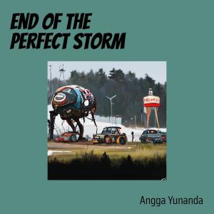 End of the Perfect Storm