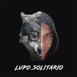 ดาวน์โหลดและฟังเพลง Lupo Solitario (Explicit) พร้อมเนื้อเพลงจาก Versus