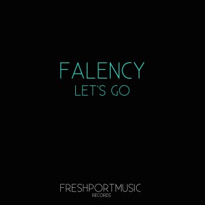 ดาวน์โหลดและฟังเพลง Let's Go (Italianbeat Guys Remix) พร้อมเนื้อเพลงจาก Falency