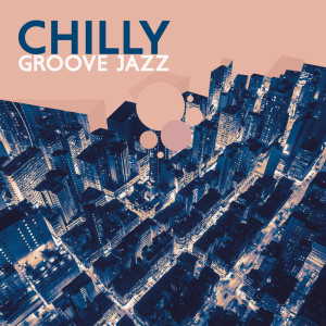 Listen to Everything song with lyrics from Chilly Groove Jazz
