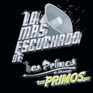 อัลบัม Lo Más Escuchado De ศิลปิน Los Primos De Durango