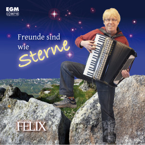 收听Felix的Freunde sind wie Sterne歌词歌曲