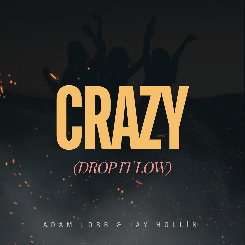 Crazy (Drop It Low) (feat. Rick) (Explicit)