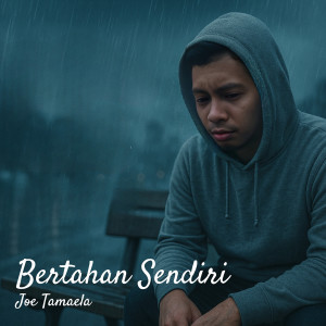 Album Bertahan Sendiri from Joe Tamaela