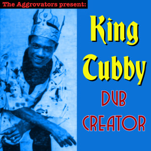 King Tubby的专辑Dub Creator