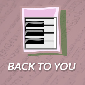 Listen to Back To You (Tribute to Selena Gomez) (Piano Version) song with lyrics from Pianoman
