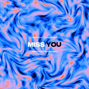 อัลบัม Miss You (feat. Kaiya Crawford) [MISERO & Maik the Maker Remix] ศิลปิน MISERO