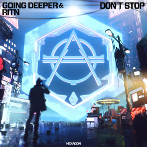 Dengarkan Don't Stop lagu dari Going Deeper dengan lirik
