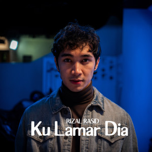 Rizal Rasid的專輯Ku Lamar Dia