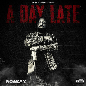 Album A Day Late (Explicit) from 