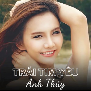 Album Trái Tim Yêu from Anh Thúy