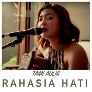 Dengarkan Rahasia Hati lagu dari Tami Aulia dengan lirik