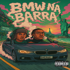 Dmeraki的專輯BMW na Barra (Explicit)
