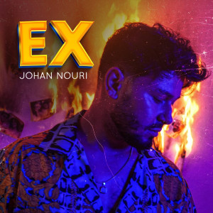 Listen to Ex song with lyrics from Johan Nouri