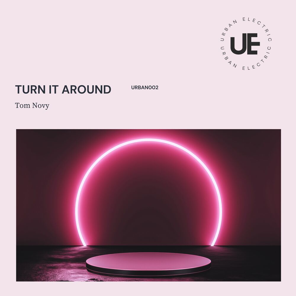 Turn It Around (Tom Novy Deep House Remix Edit)