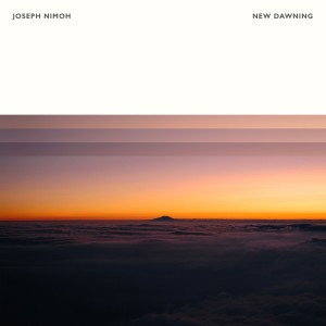 Album New Dawning from Joseph Nimoh