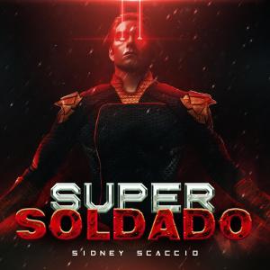 收聽Sidney Scaccio的Super Soldado (Explicit)歌詞歌曲