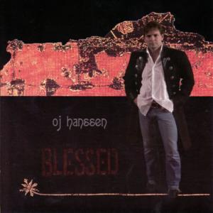 收聽OJ Hanssen的Blessed歌詞歌曲