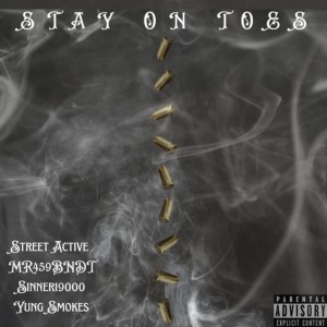 ดาวน์โหลดและฟังเพลง Stay on Toes (Explicit) พร้อมเนื้อเพลงจาก Street Active