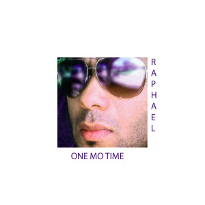 收聽Raphael Deas的One More Time歌詞歌曲