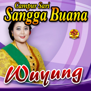 Wuyung dari Campursari Sangga Buana