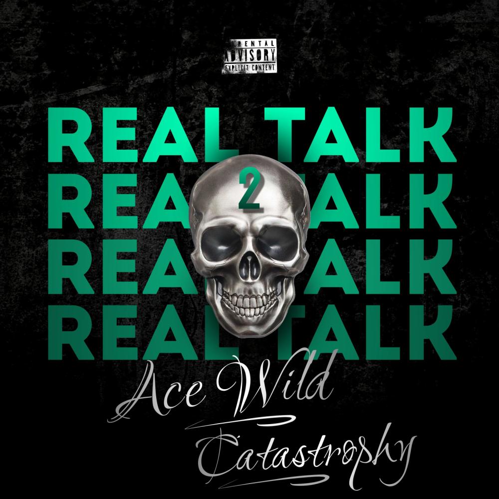 Real Talk 2 (feat. CATASTROPHY) (Explicit)