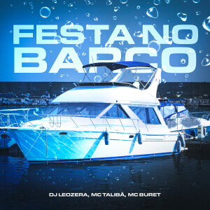 Leozera的專輯Festa No Barco (Explicit)