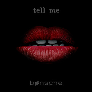 ดาวน์โหลดและฟังเพลง Tell Me (Explicit) พร้อมเนื้อเพลงจาก Bonsche