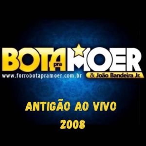 Album Antigão AO VIVO 2008 from João Bandeira Jr