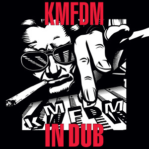 Album IN DUB oleh KMFDM