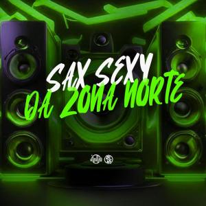 อัลบัม Sax Sexy Da Zona Norte (Explicit) ศิลปิน Mc Lipivox