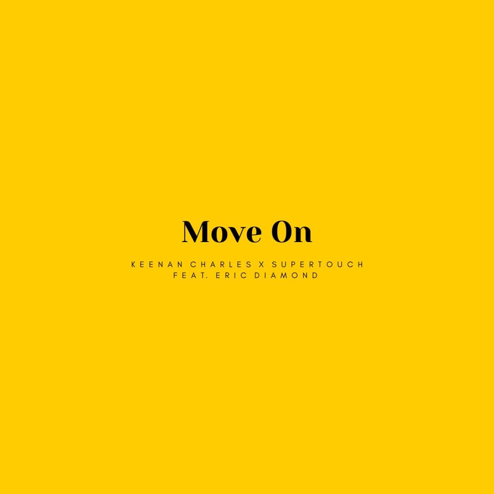 Move On (feat. SUPERTOUCH & Eric Diamond)